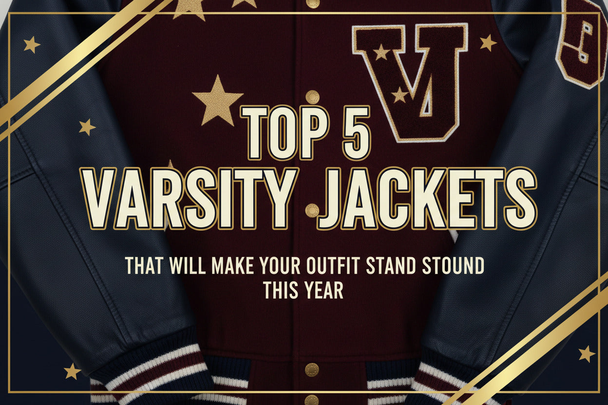 Top 5 Varsity Jackets That Will Make Your Outfit Stand Out This Year