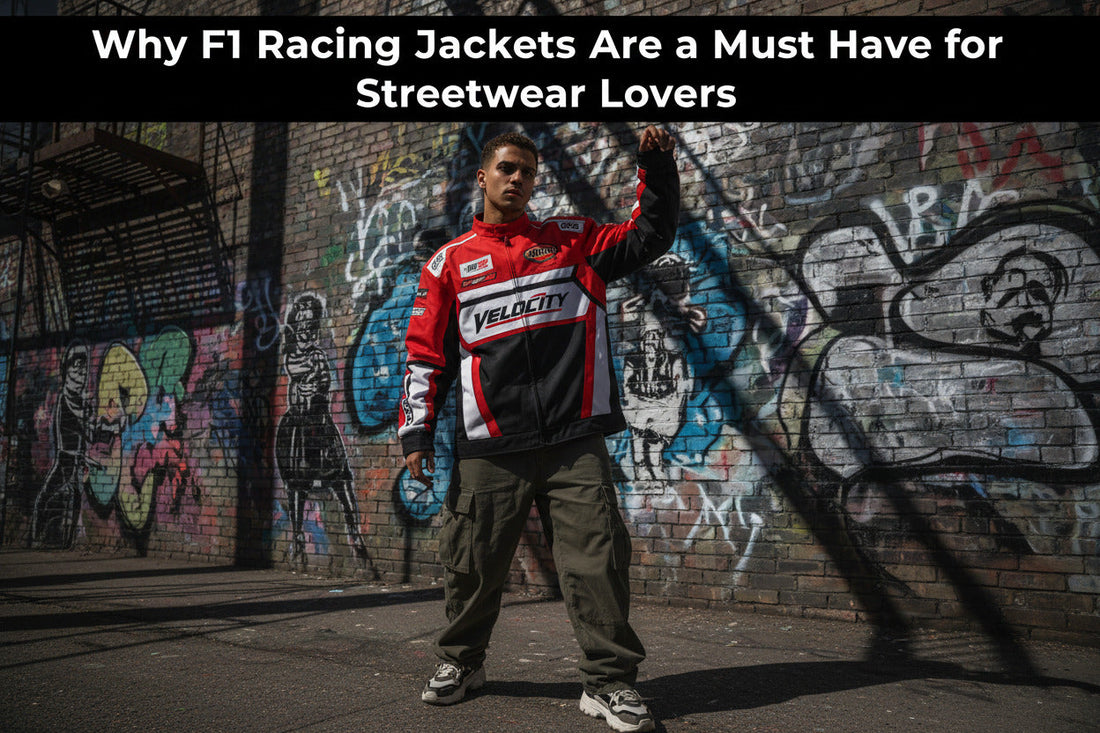 Why F1 Racing Jackets Are a Must Have for Streetwear Lovers
